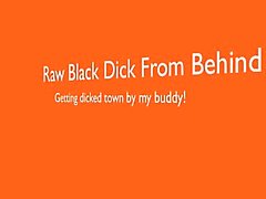 raw black dick from behind