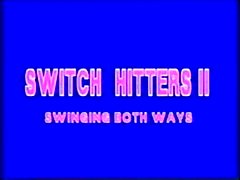 Switch hitters